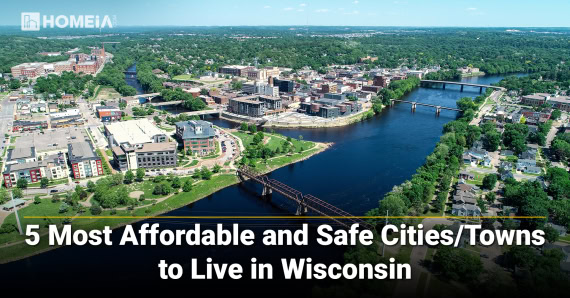 5 Most Affordable and Safe Places to Live in Wisconsin