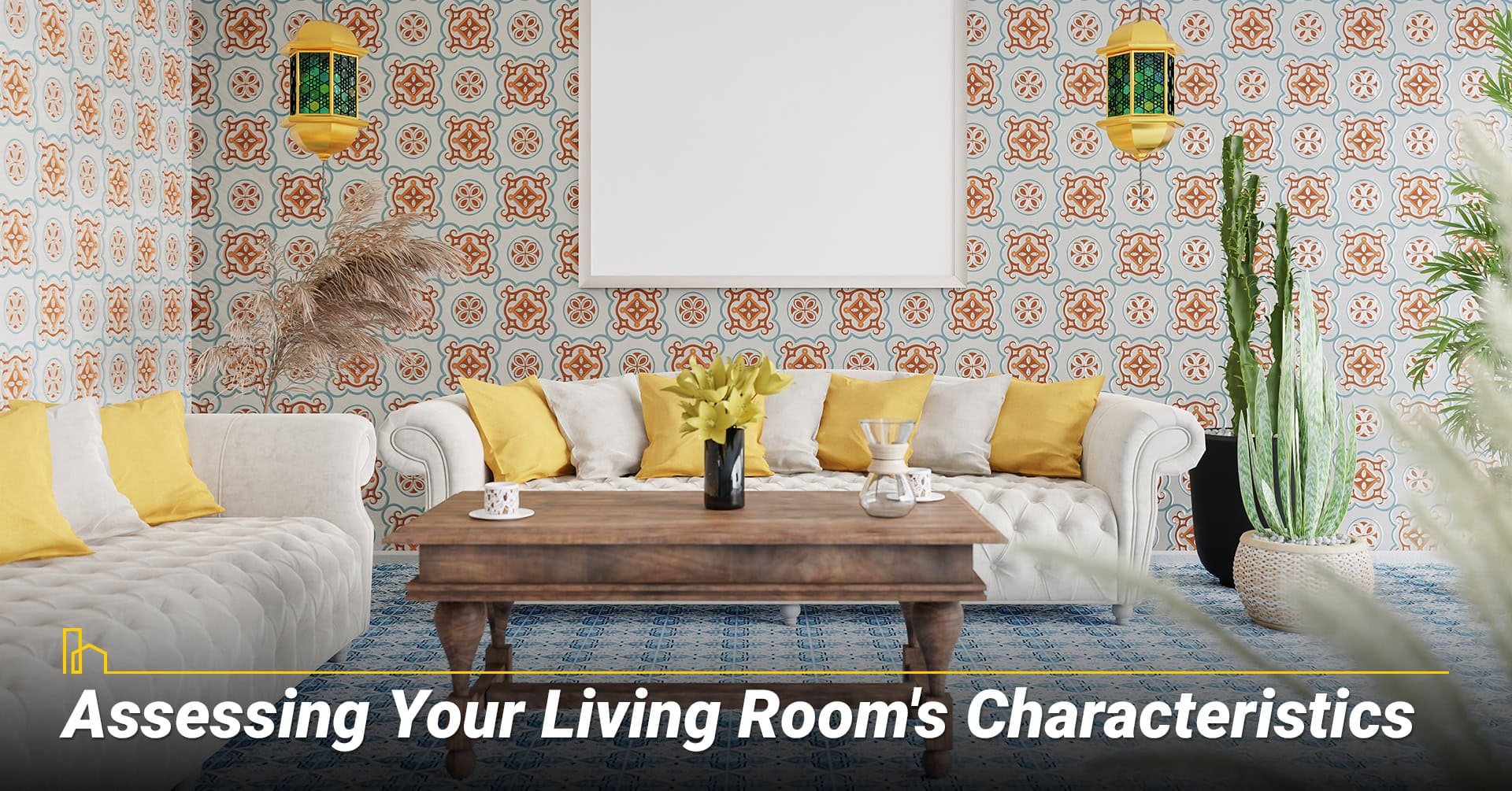 Assessing Your Living Rooms Characteristics