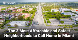 The 3 Most Affordable and Safest Neighborhoods to Call Home in Miami, Florida