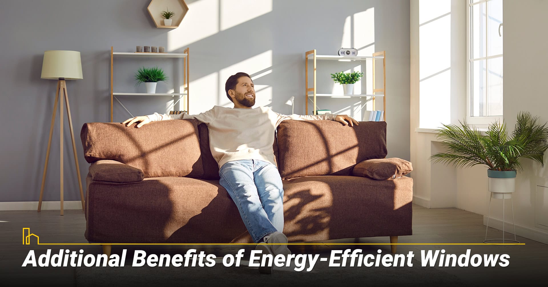 Additional Benefits of Energy Efficient Windows