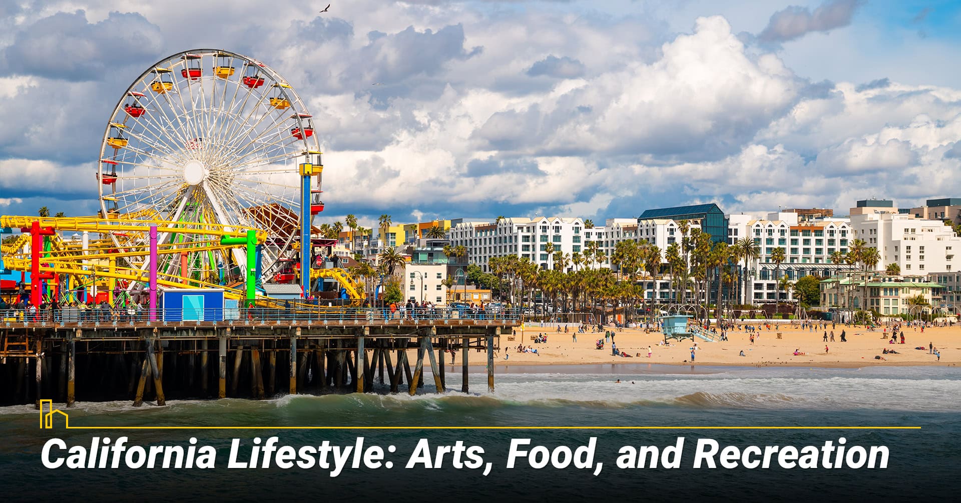 California Lifestyle Arts Food and Recreation