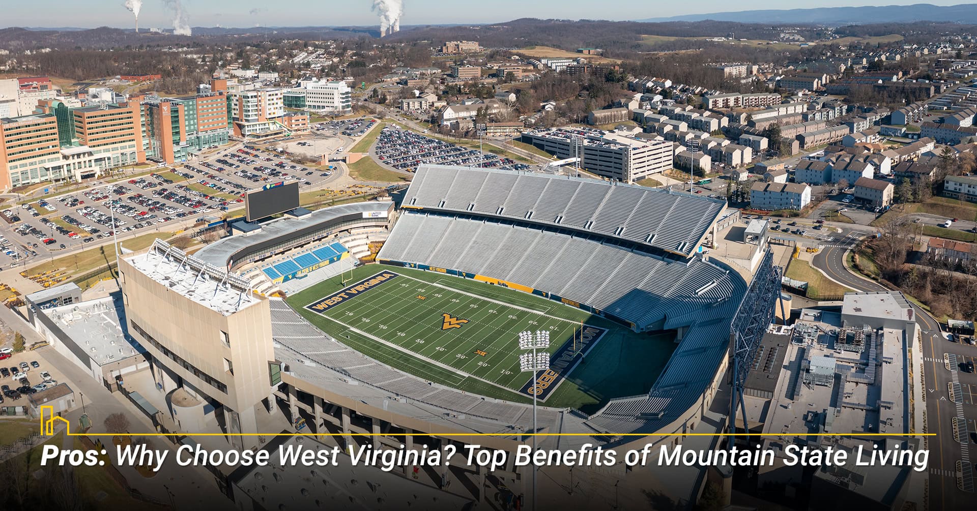 Pros Why Choose West Virginia Top Benefits of Mountain State Living