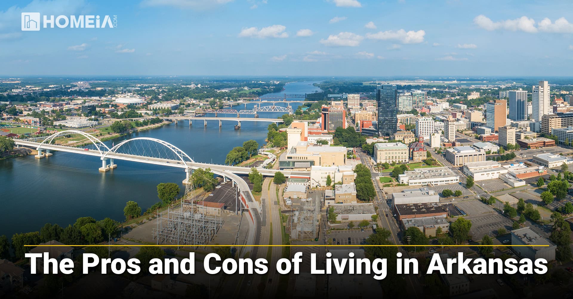 The Pros and Cons of Living in Arkansas