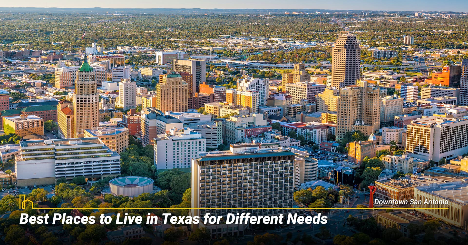 Best Places to Live in Texas for Different Needs