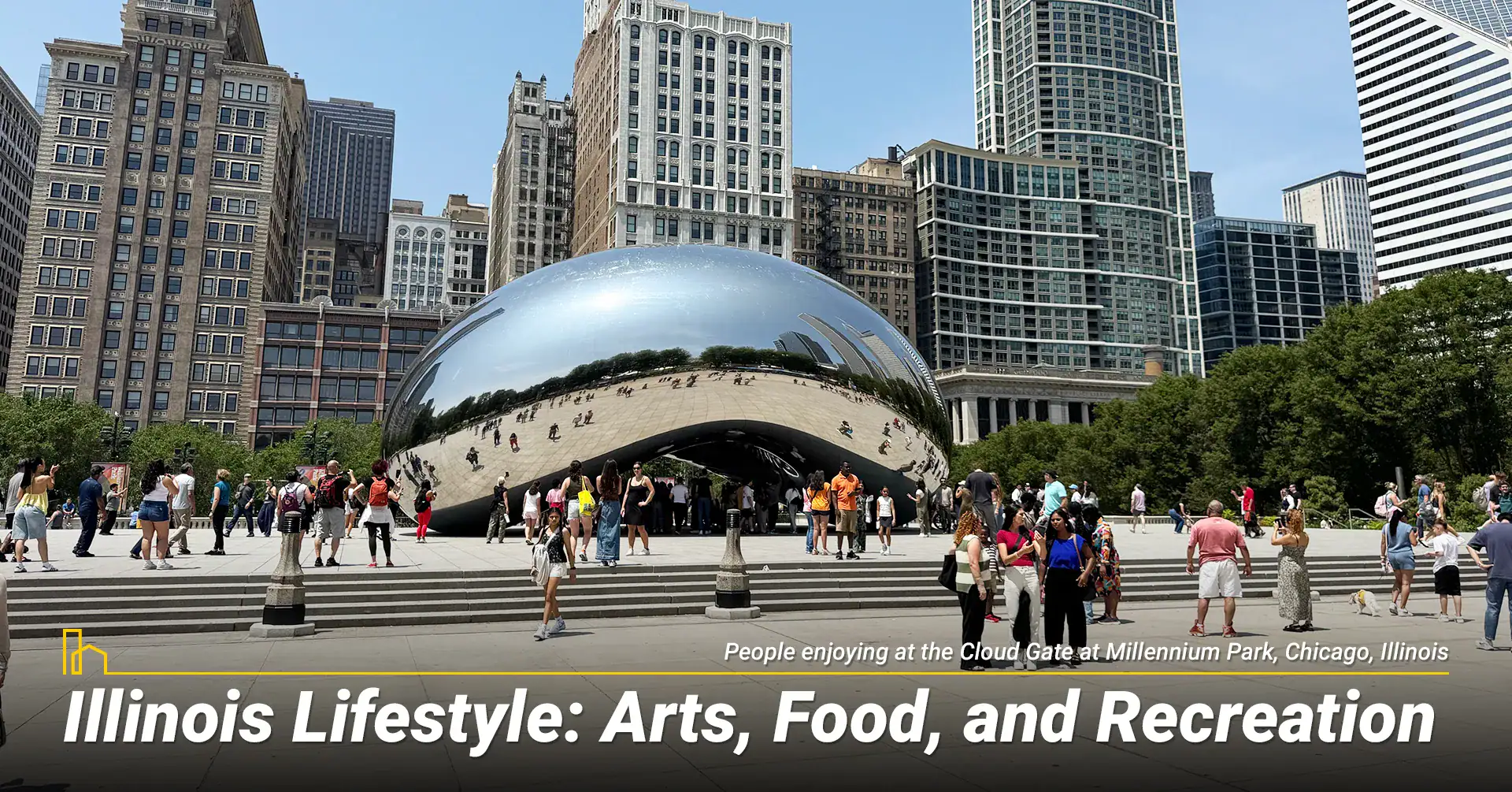 Illinois Lifestyle-Arts, Food, and Recreation