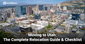 Moving to Utah The Complete Relocation Guide Checklist