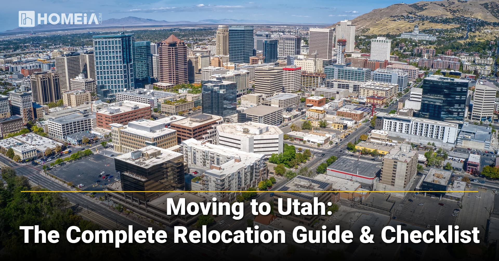 Moving to Utah The Complete Relocation Guide Checklist