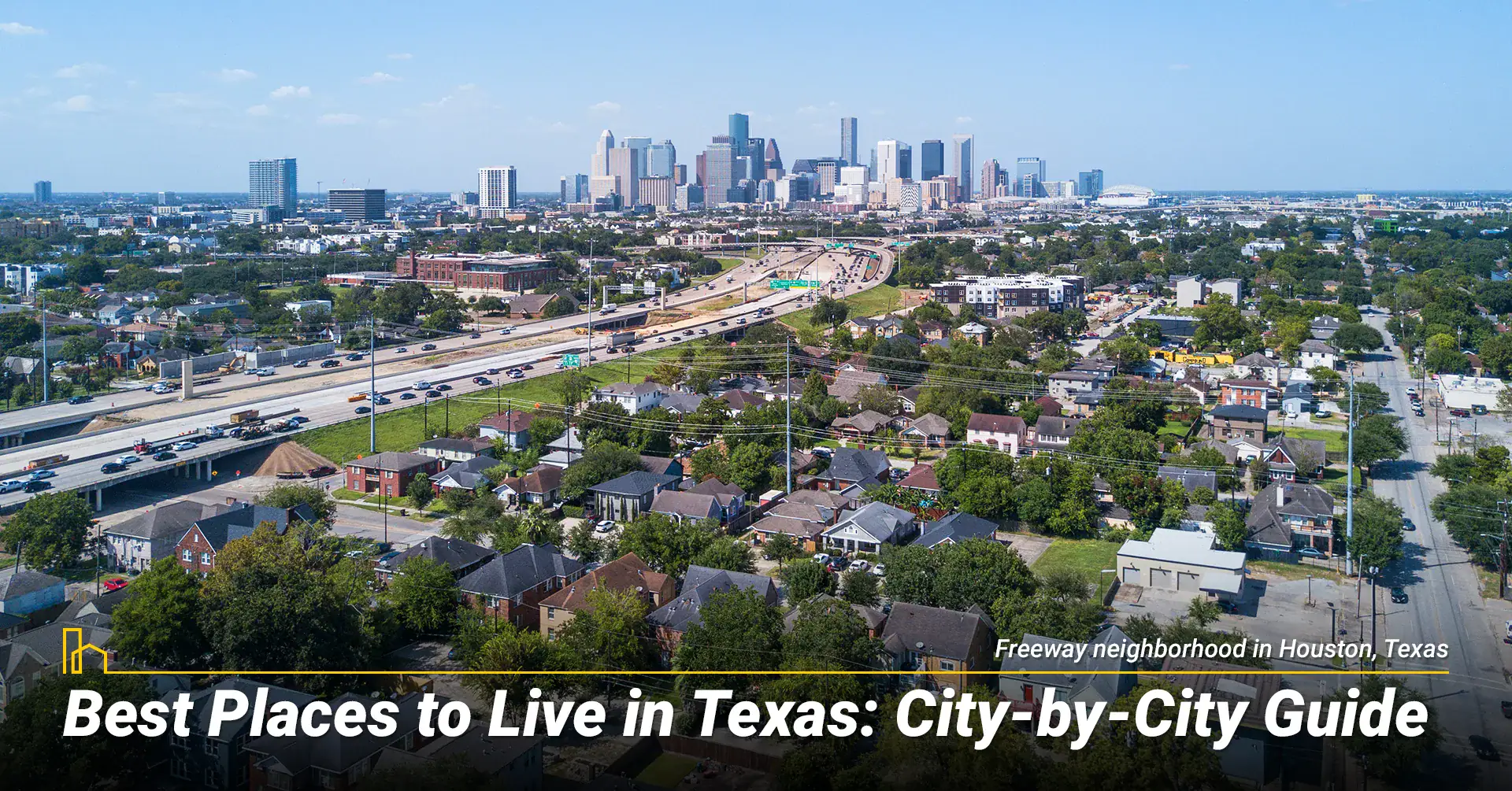 Best Places to Live in Texas: City by City Guide