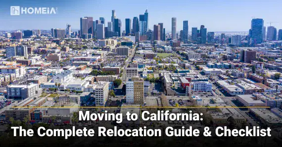 Moving to California: The Complete Relocation Guide & Checklist