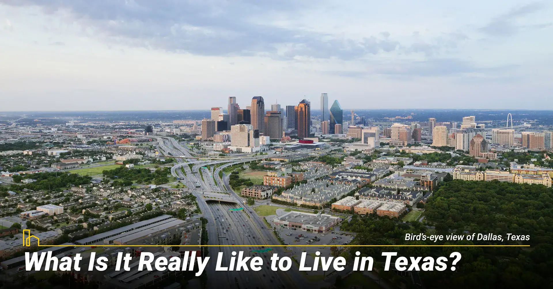 What Is It Really Like To Live in Texas?