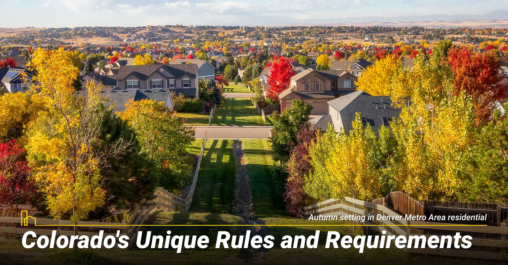 Colorado's Unique Rules and Requirements