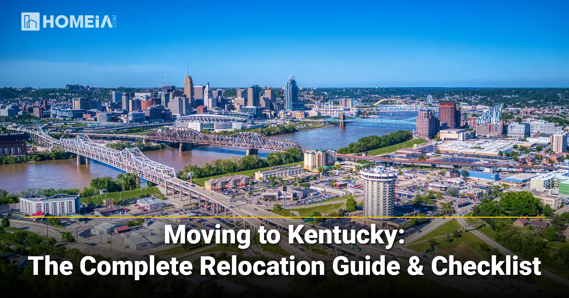 Moving to Kentucky-The Complete Relocation Guide & Checklist