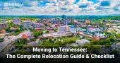 Moving to Tennessee-The Complete Relocation Guide & Checklist