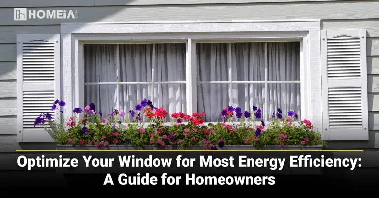 Optimize Your Window for Most Energy Efficiency-A Guide for Homeowners