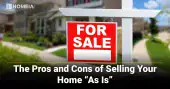 The Pros and Cons of Selling Your Home “As Is”