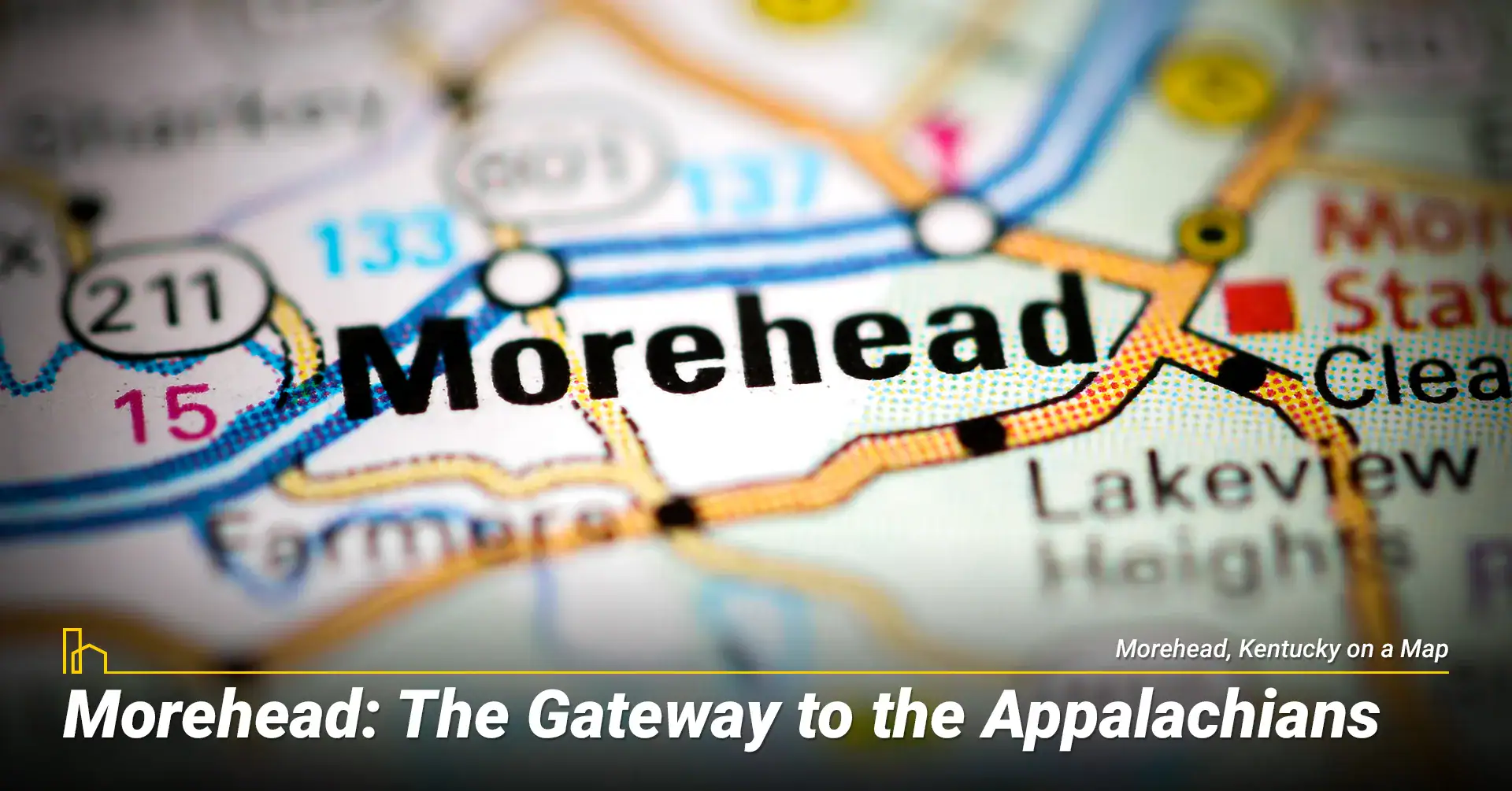 Morehead: The Gateway to the Appalachians
