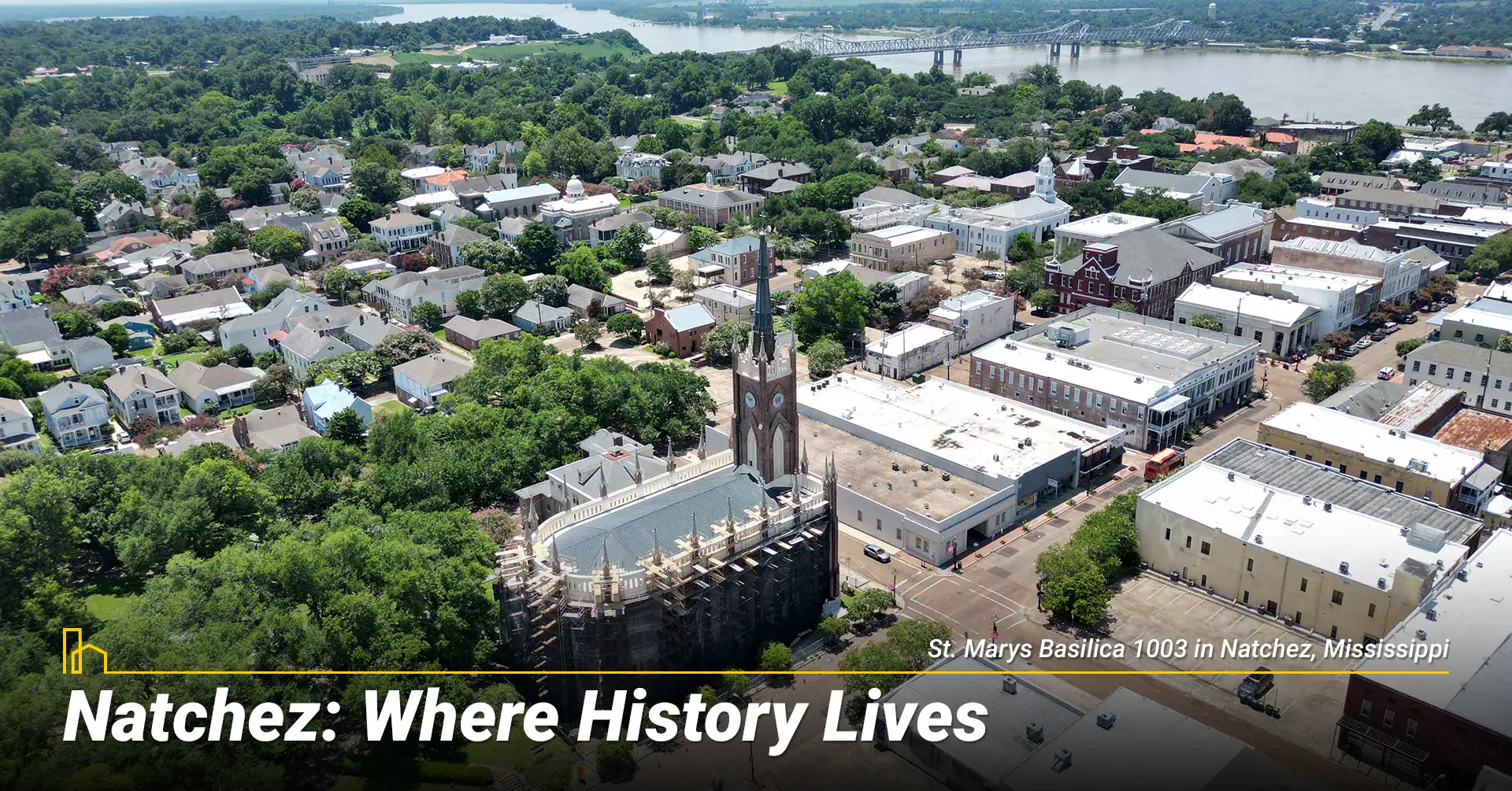 Natchez: Where History Lives