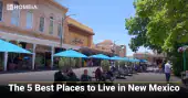 The 5 Best Places to Live in New Mexico