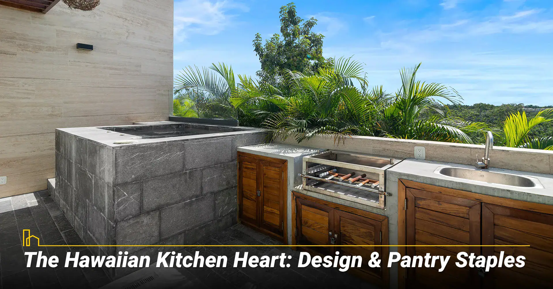 The Hawaiian Kitchen Heart: Design & Pantry Staples