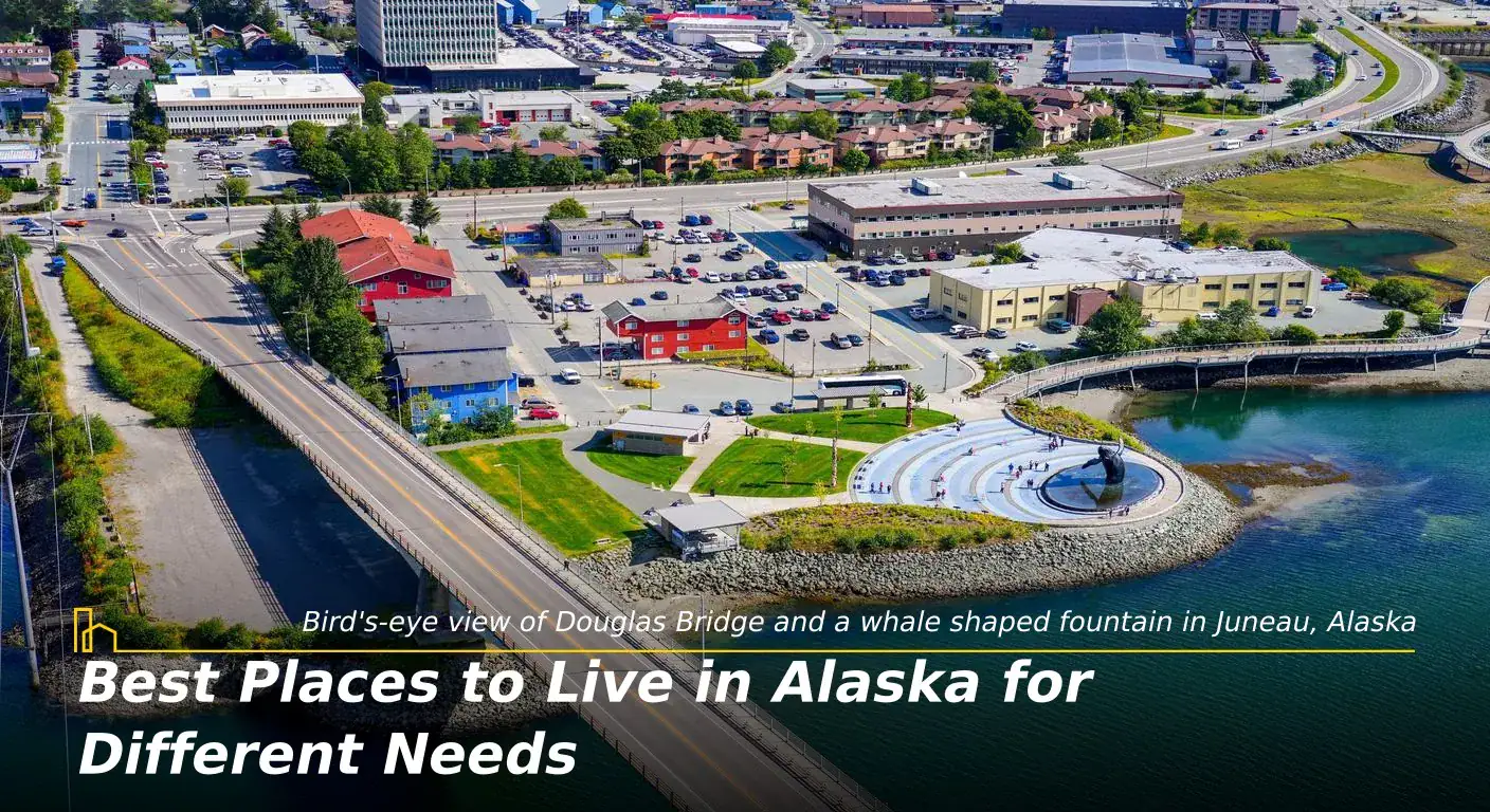 Best Places to Live in Alaska for Different Needs