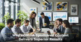 Why HOMEiA Sponsored Content Delivers Superior Results