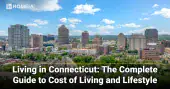 Living in Connecticut-The Complete Guide to Cost of Living and Lifestyle