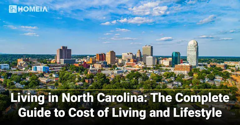 Living in North Carolina-The Complete Guide to Cost of Living and Lifestyle
