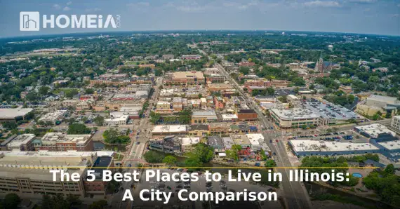 The 5 Best Places to Live in Illinois: A City Comparison