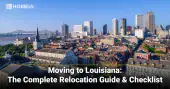 Moving to Louisiana-The Complete Relocation Guide & Checklist
