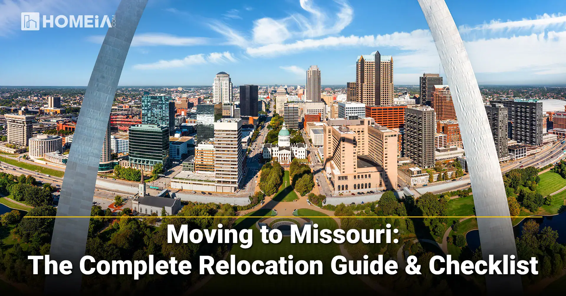 Moving to Missouri: The Complete Relocation Guide & Checklist