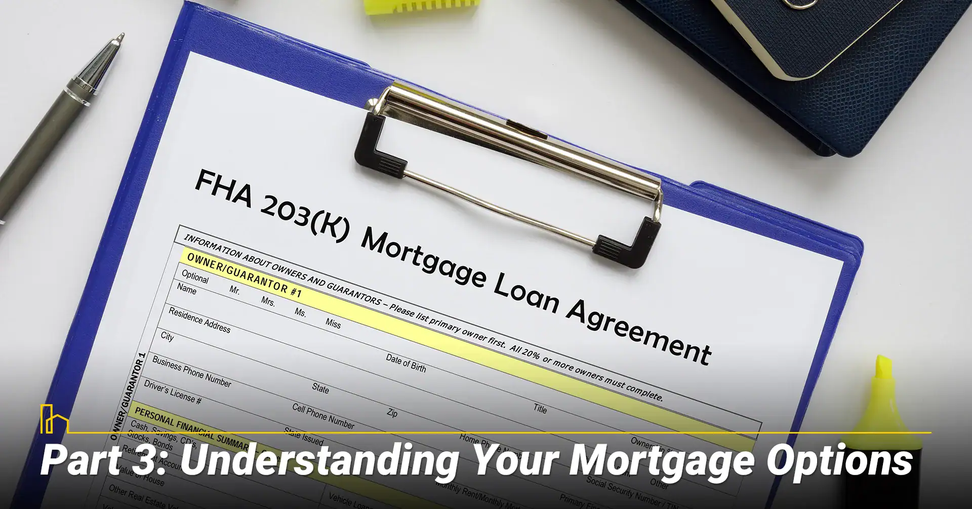Part 3: Understanding Your Mortgage Options