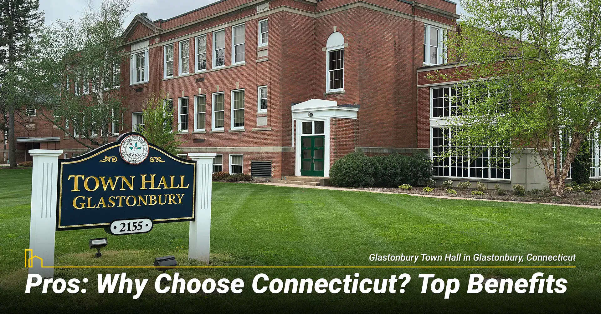 Pros: Why Choose Connecticut? Top Benefits