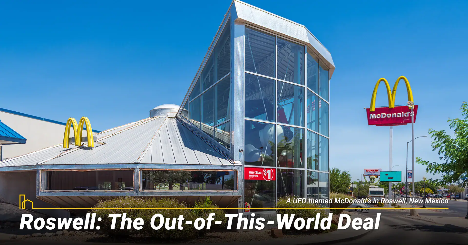 Roswell NM: The Out-of-This-World Deal