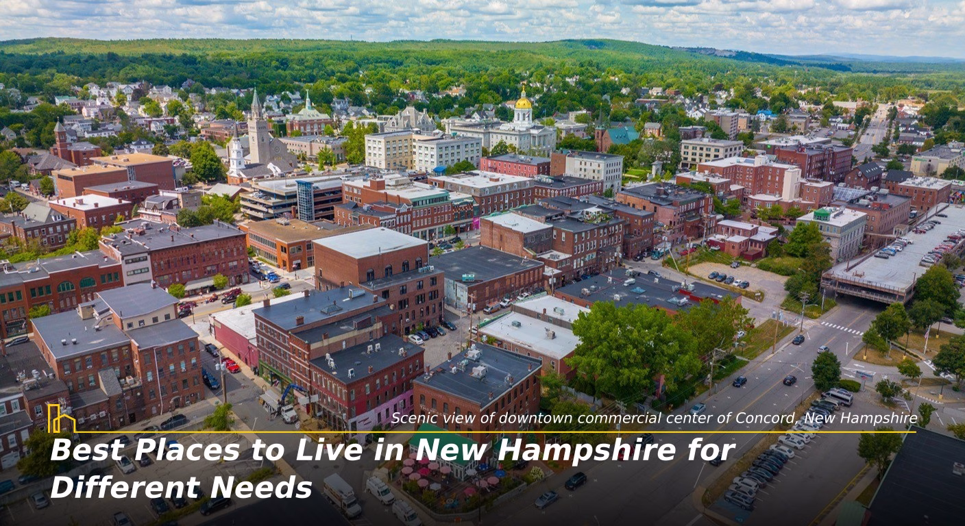 Best Places to Live in New Hampshire for Different Needs