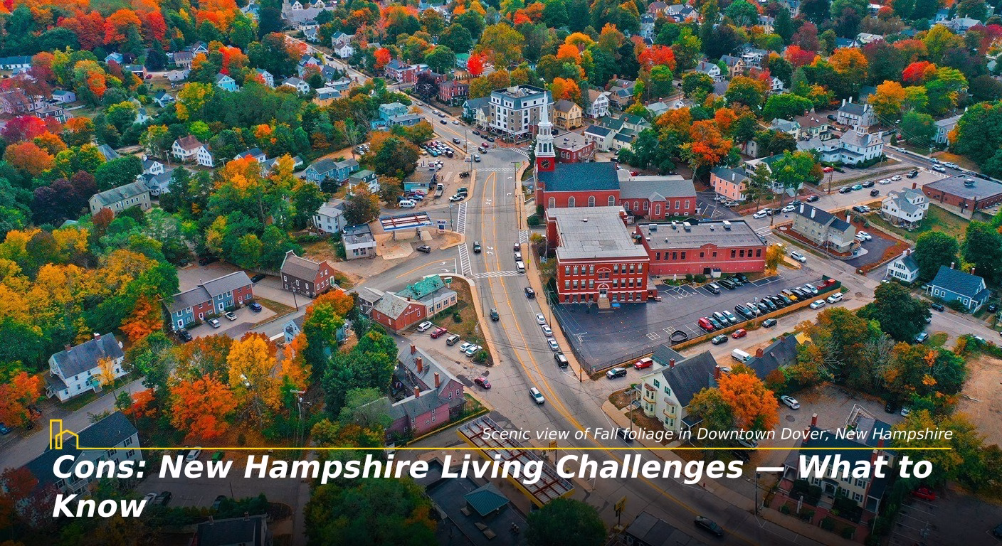 Cons: New Hampshire Living Challenges — What to Know