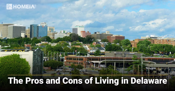 The Pros and Cons of Living in Delaware