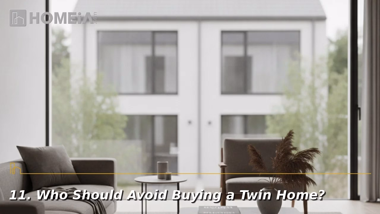 Who Should Avoid Buying a Twin Home?