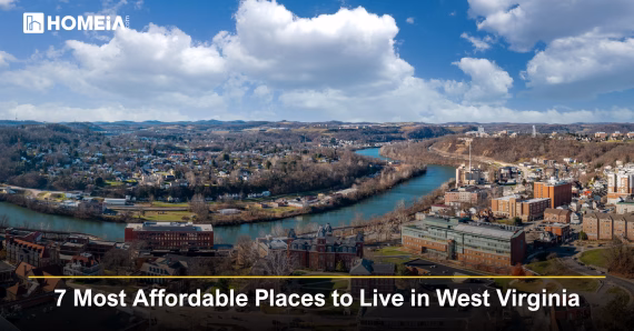 7 Most Affordable Places to Live in West Virginia
